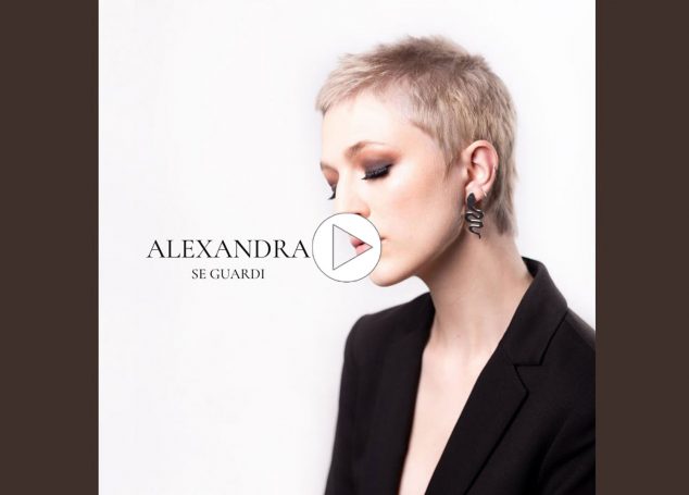 ALEXANDRA: “SE GUARDI” è l’inedito d’esordio della giovane cantante monzese